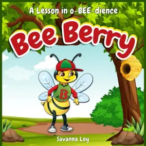 USED-Bee Berry: A Lesson in o-BEE-dience (Paperback)