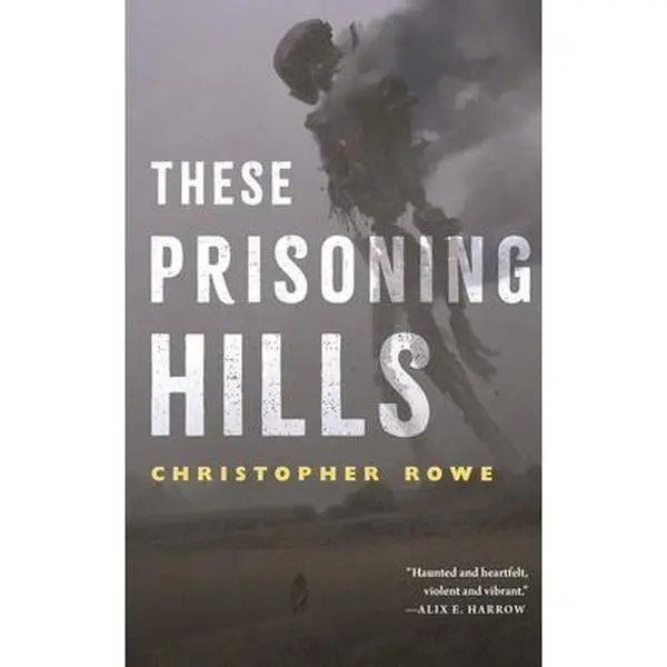 USED Book - These Prisoning Hills by Rowe, Christopher (Paperback) - english