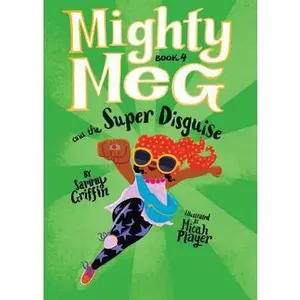 USED-Mighty Meg 4: Mighty Meg and the Super Disguise by Griffin, Sammy (Paperback)