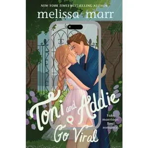 Toni and Addie Go Viral -- Melissa Marr - Paperback