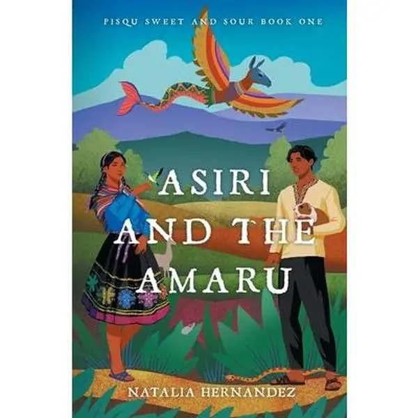 Asiri and the Amaru -- Hernandez - Paperback