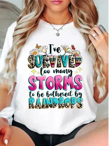 I've Survived Too Many Storms To Be Bothered By Raindrops T-Shirt, Positivity Shirt, Motivational Quotes Tee, Kindness Gift Tee, Business Woman Shirt.