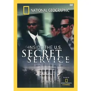 USED-National Geographic: Inside the U.S. Secret Service by NAT'L GEO: INSIDE THE US SECRET SERVICE (Unknown)