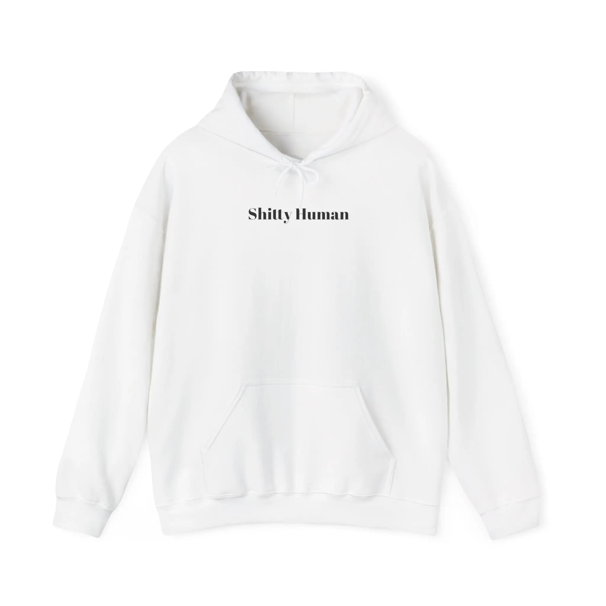 Shitty Human Sweatshirt - Funny Unisex Hoodie, Sarcastic Jumper, Graphic Pullover, Offensive Apparel, Rude Clothing