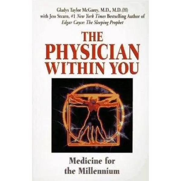 USED-The Physician Within You: Discovering the Power of Inner Healing by Gladys Taylor McGarey (Paperback)