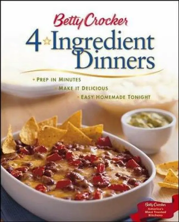 Used Hard Cover Cookbook - Betty Crocker 4-Ingredient Dinners: Meal Prep in Minutes, Easy Recipe Cooking Guide by Betty Crocker Editors (English), 4 Ingredients