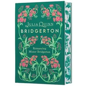 Romancing Mister Bridgerton Deluxe Collector's Edition: Bridgerton -- Julia Quinn, Hardcover