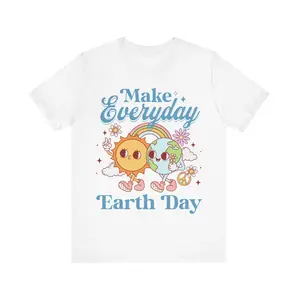 Make Everyday Earth Day T-shirt Love Earth Respect Your Mother