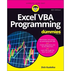 Excel VBA Programming For Dummies (For Dummies (Computer/Tech)) 6th Edition