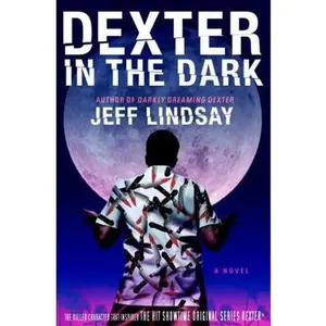 USED-Dexter in the Dark by Jeff Lindsay (Hardcover)