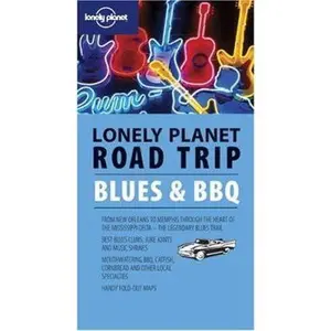 USED-Lonely Planet Road Trip Blues & Bbq (Road Trip Guide) by Tom Downs (Paperback)