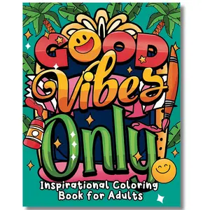 Good Vibes Only: Inspirational Coloring Book for Adults with Motivational Quotes, for Stress Relief and Relaxation (Swear Word Coloring Book Series)