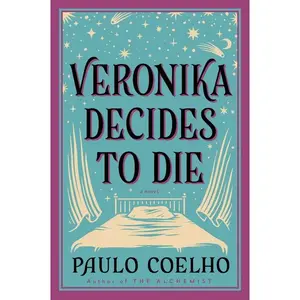 Veronika Decides to Die: A Novel of Redemption by Paulo Coelho [Paperback Book]