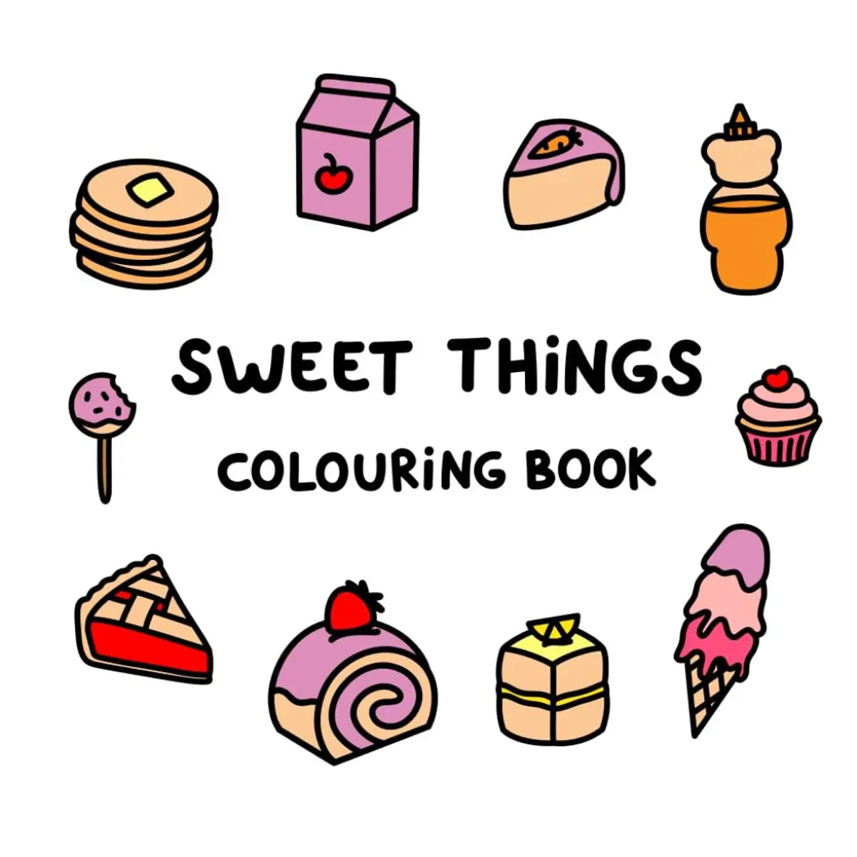 Sweet Things Colouring Book (Simple & Easy Colouring Books by ali) Paperback – February 2, 2024