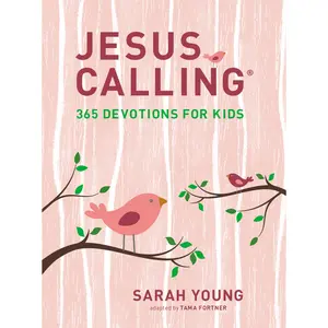 Jesus Calling: 365 Devotions for Kids (Girls Edition) (Jesus Calling®) by Sarah Young [Hardback Book]