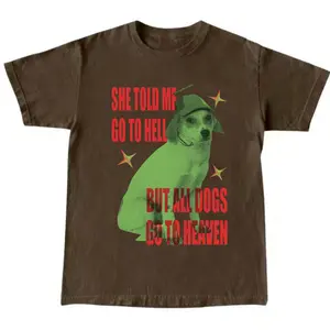 All Dogs Go to Heaven T-shirt – Funny Dark Humor Dog Graphic Tee, Vintage Graphic Tee, Shortsleeve, basic tops, Fabric Cotton, Women's Top, Menswear Top, Gifs, Streetwear