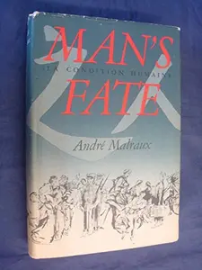 USED-Man's Fate (La Condition Humaine) by Andre Malraux (Hardcover)