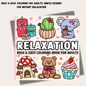 Bold & Easy Coloring for Adults: Simple Designs for Instant Relaxation