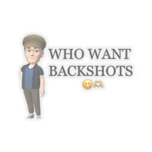 Who Want Backshots Sticker