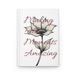Floral Script 'Making All Moments Amazing' Hardcover Journal | Botanical Notebook