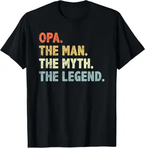 Opa The Man Myth Legend Father’s day gift for Grandpa G-Dad T-Shirt