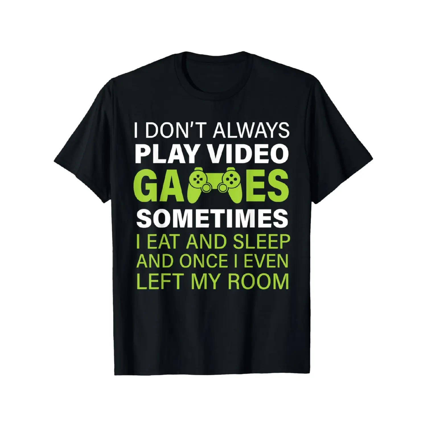 Proud Gamer T-Shirt Because Life Is Just A Game