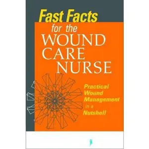 USED-Fast Facts for Wound Care Nursing: Practical Wound Management in a Nutshell by Kifer, Zelia (Paperback)