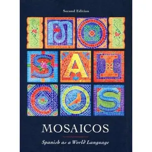 USED-Mosaicos: Spanish as a World Language (2nd Edition) by Matilde Olivella Castells (Hardcover)