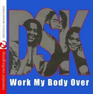 DSK - Work My Body Over  [COMPACT DISC - CD]
