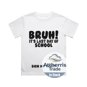 Bruh It's Last Day Of School Sign My Shirt Student Signature Cotton T-shirt, Graphic Print Round Neck Short Sleeve Casual Tee for Boys Girls