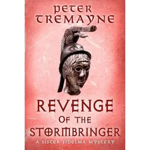 USED-Headline Book Publishing Revenge of the Stormbringer Sister Fidelma Mysteries Book 34. by Peter Tremayne (Paperback)