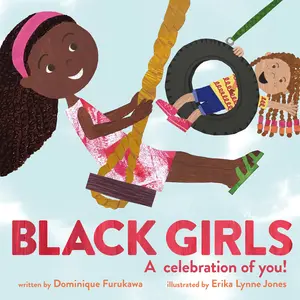 Black Girls: A celebration of you! by Dominique Furukawa||Erika Lynne Jones [Hardback Book]