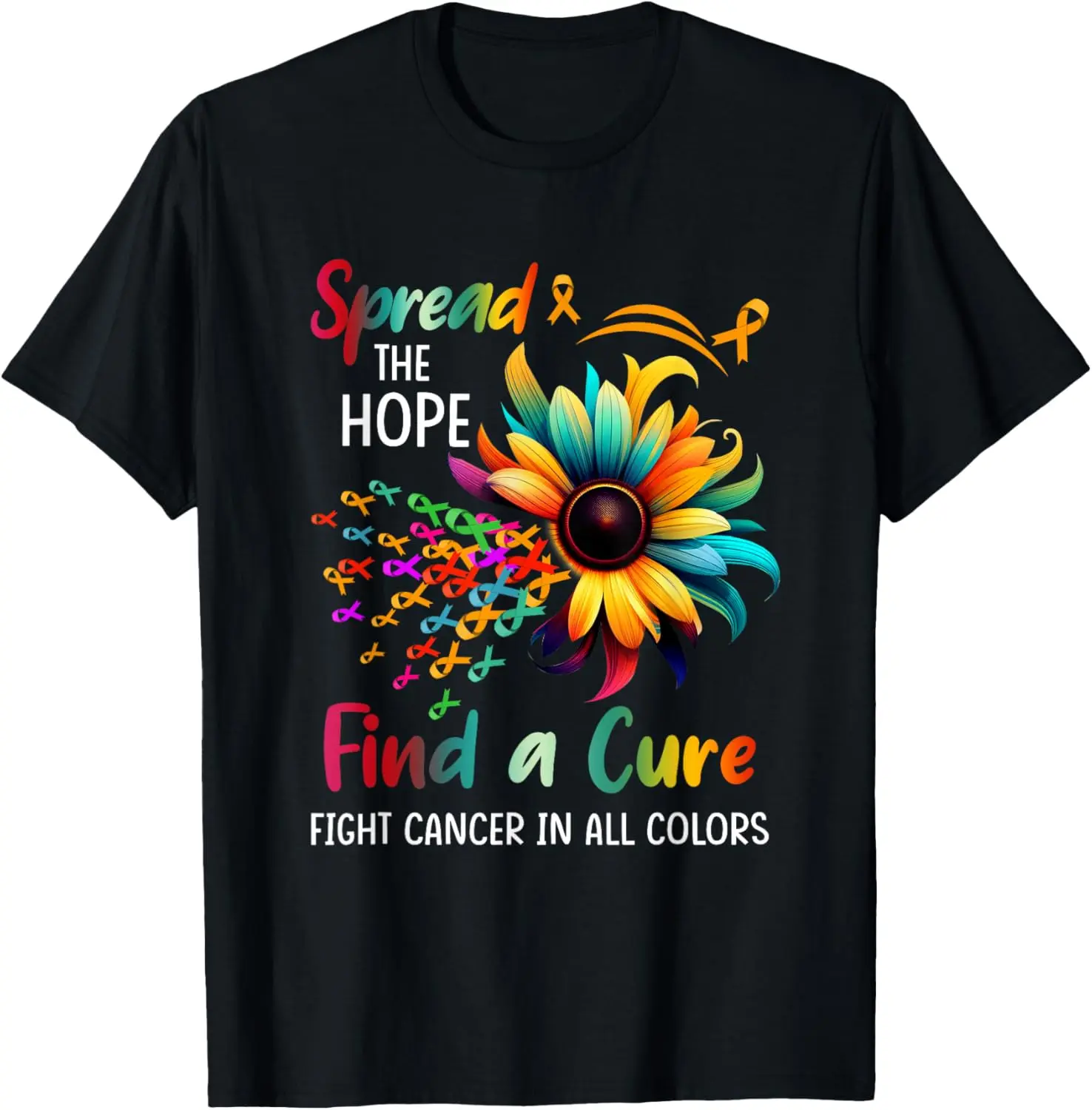 Fight Cancer in Spread-Hope Find A Cure Sunflower T-Shirt