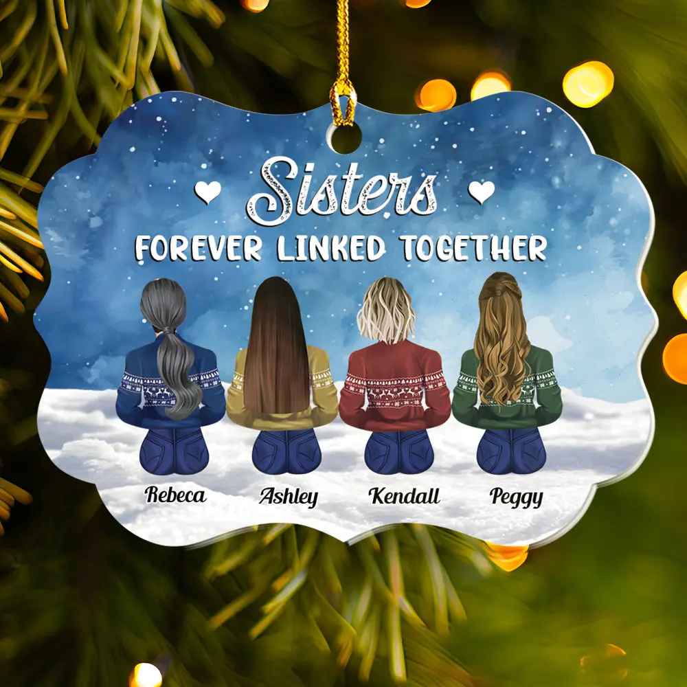 Petthouse | Custom Family Sisters Christmas 2024 Ornament, Sisters Forever Linked Together, Acrylic Ornament