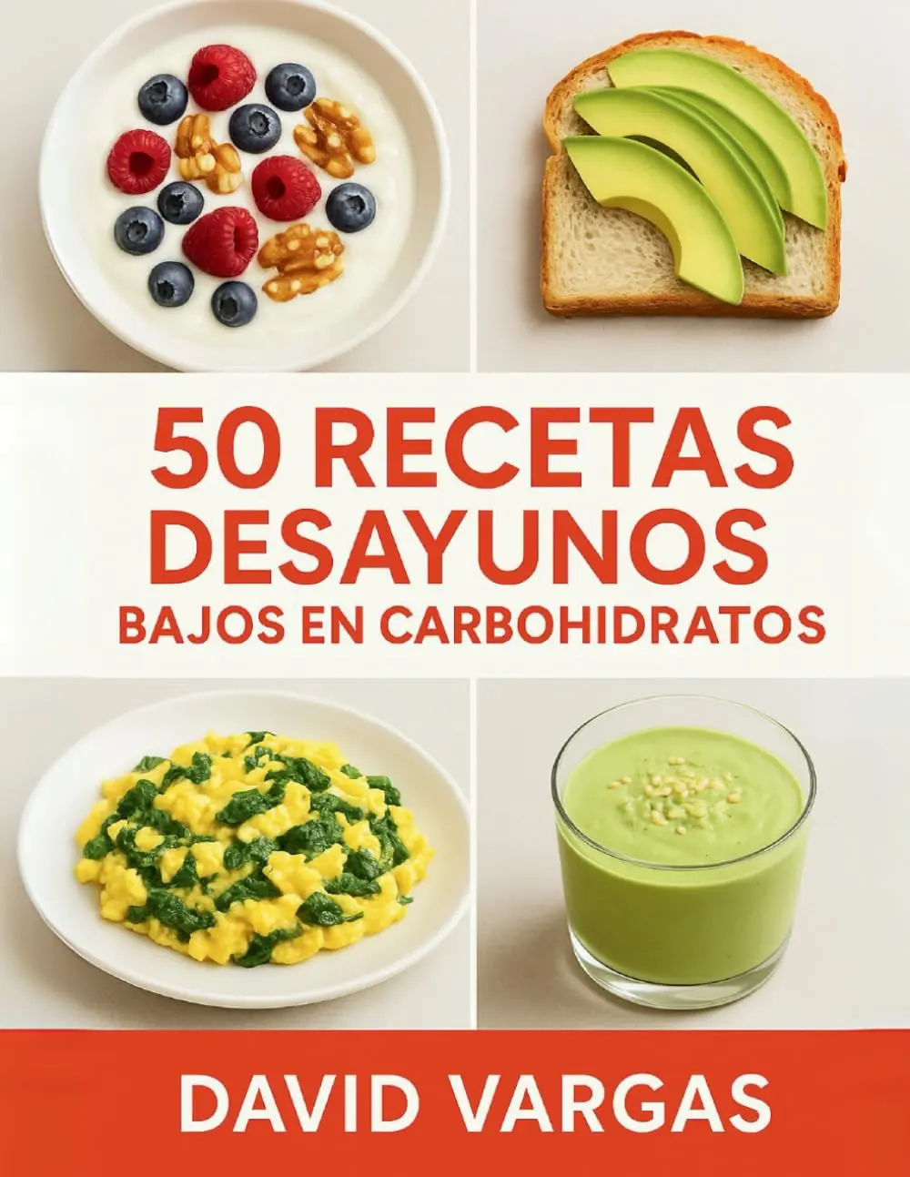 50 Recetas de Desayunos Bajos en Carbohidratos: Ideas fáciles, rápidas ynutritivas para una mañana ligera, saciante y compatible con estilo de vida keto(Spanish Edition)