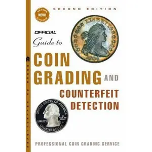 USED-The Official Guide to Coin Grading and Counterfeit Detection, 2nd Edition by John Dannreuther (Paperback)