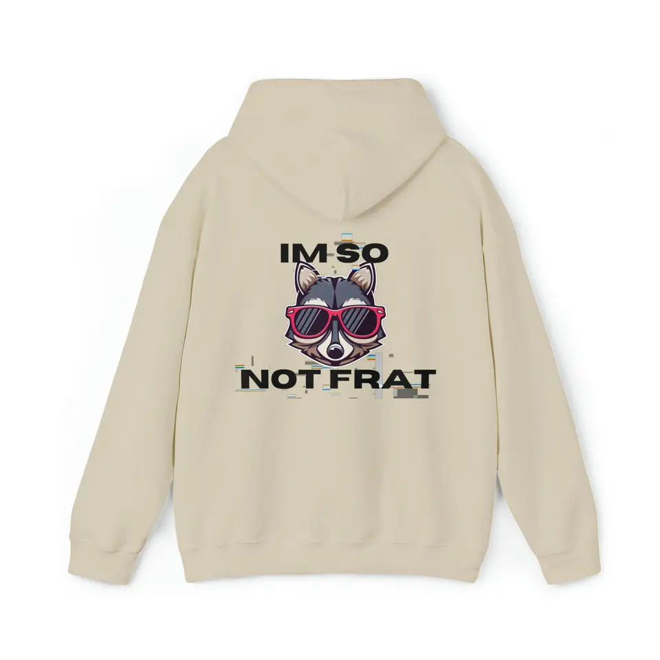 "IM SO NOT FRAT RACOON" Unisex Heavy Blend™ Hooded Sweatshirt