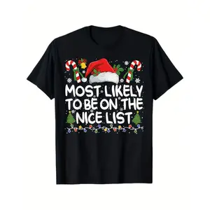 Most Likely to Be on the Nice List Matching Christmas T-Shirt - Black Plus Size Santa Hat & Candy Cane Design, White Text Holiday Group Outfits for Men & Women, Family Party Gift Exchange (Machine Washable) graphic tee funny graphic tee