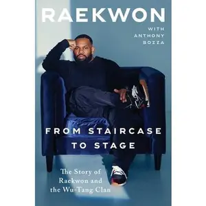 USED-From Staircase to Stage: The Story of Raekwon and the Wu-Tang Clan by Raekwon (Hardcover)