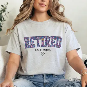 comfy Floral Retired Est 2026 Shirt Funny Retirement Gift For Women Teacher Retirement Tee Officially Retired Flowered Shirt Gift