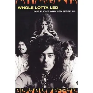 USED-Whole Lotta Led: Our Flight with Led Zeppelin by Ralph Hulett (Paperback)