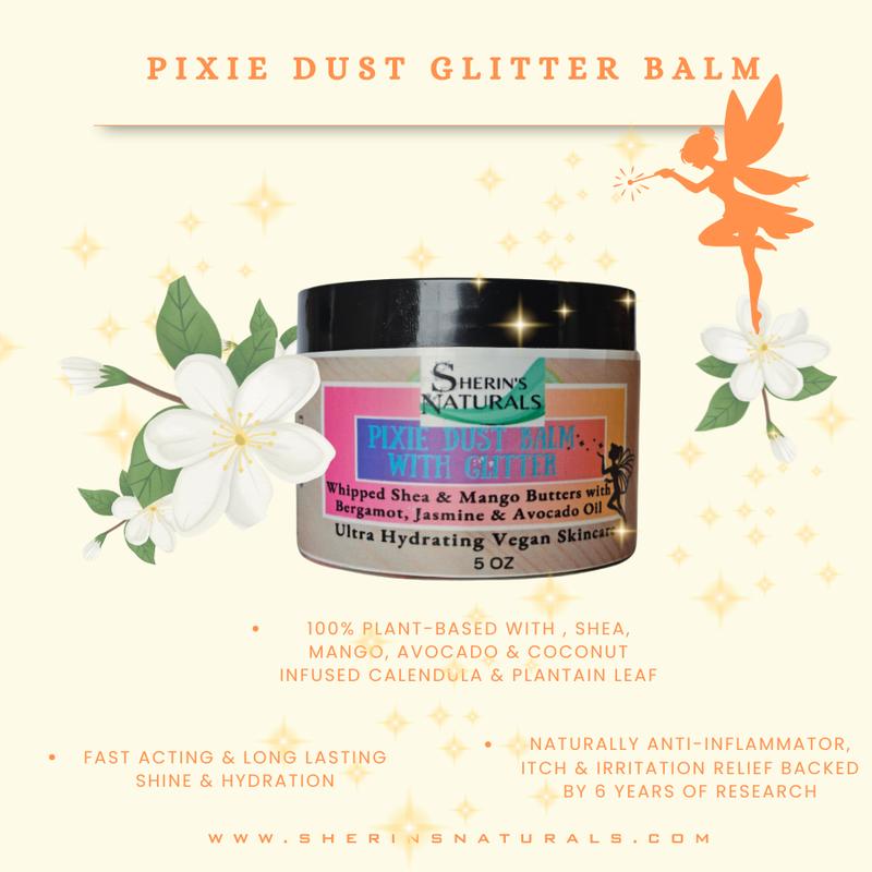 Sherin's Naturals Pixie Dust Glitter Balm  - A blend of 5 vegan moisturizers for deep long-lasting hydration with all natural botanical scent
