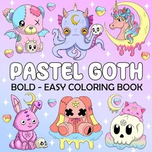 Pastel Goth - Bold and Easy Coloring Book: 50 Cute and Creepy Simple Large Print Coloring Pages for Adults and Teens to Stress Relief and Relaxation (Easy Coloring Book)