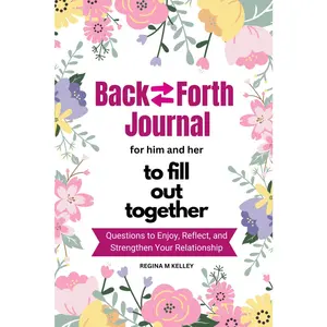 Couples Journal for Him and Her to Fill Out Together: Fun and Deep Questions to Enjoy, Reflect and Strengthen Your Relationship | Bucket Lists to Create and Record Your Adventures Paperback – September 5, 2024