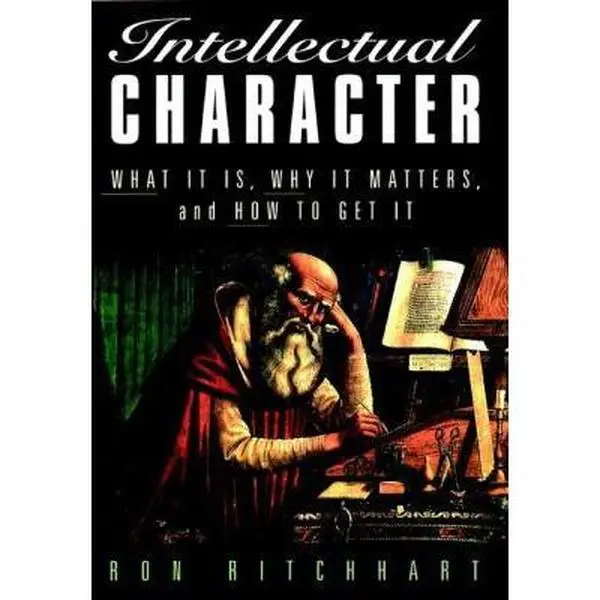 Used Good/Like New Hardcover Book - Intellectual Character: What It Is, Why It Matters, and How to Get It by Ron Ritchhart - English (Humanities & Social Sciences, Career & Self-Help)