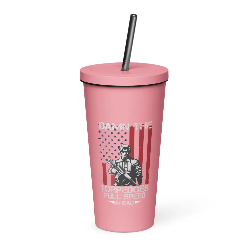 TriniSlangTees Insulated Damn The Torpedoes Tumbler With Straw