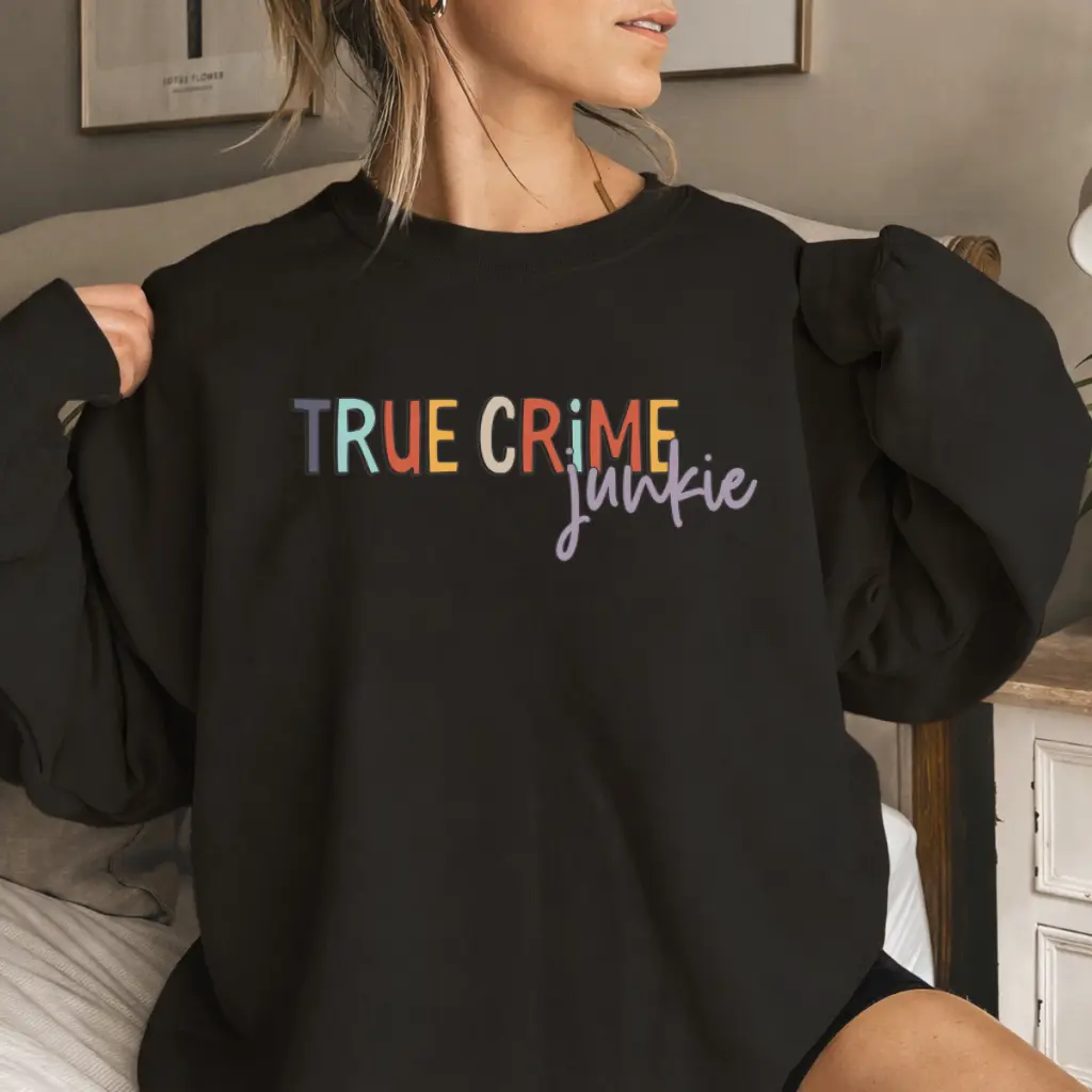Women's True Crime Sweatshirt, Casual Loose-Fit Graphic Crewneck, Funny Criminal TV Inspired Pullover, Cozy Cotton Printed Top, True Crime Fan Apparel, Gift for Women