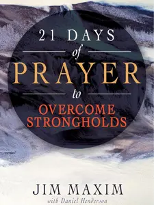 21 Days of Prayer to Overcome Strongholds