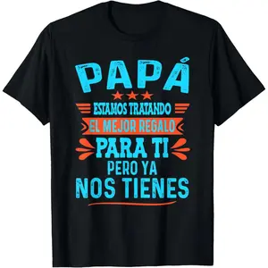 Humorous Father's Day Cotton T-shirt for Dad from Daughter Son and Grandma