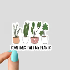 sometimes i wet my plants sticker potted plants succulent planting stickers plant life stickers plant laptop stickers plant stickers